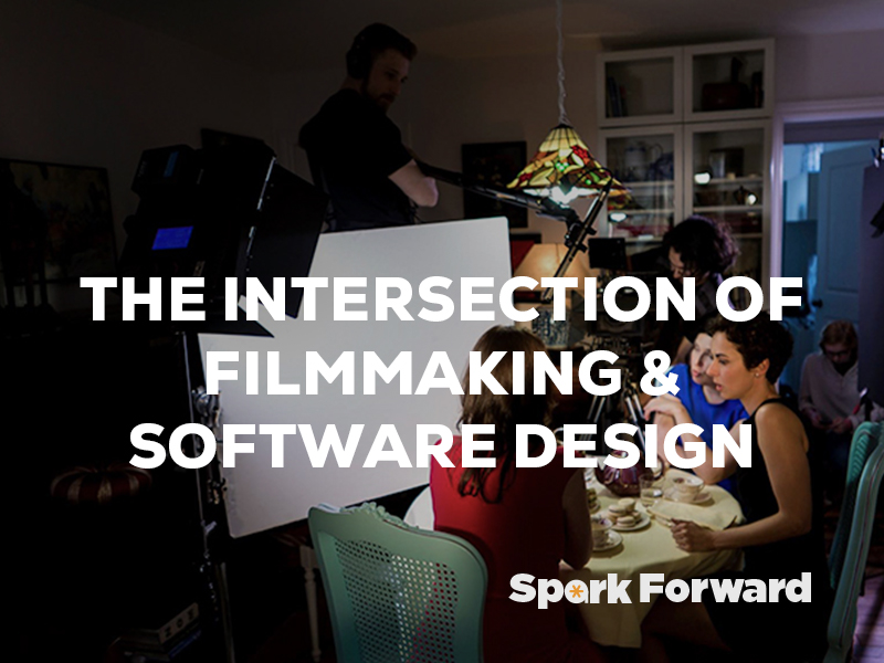 The Intersection of Filmmaking and Software Design